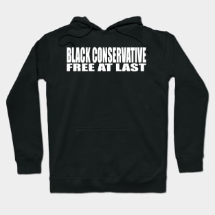 Black Conservative Free At Last Hoodie